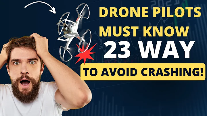 Drone Pilots Must Know 23 Ways to Avoid Crashing
