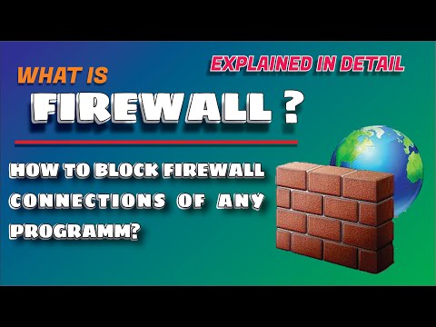 What is Firewall? Inbound / Outbound Rules? | How to Block Firewall Connections of any Program?