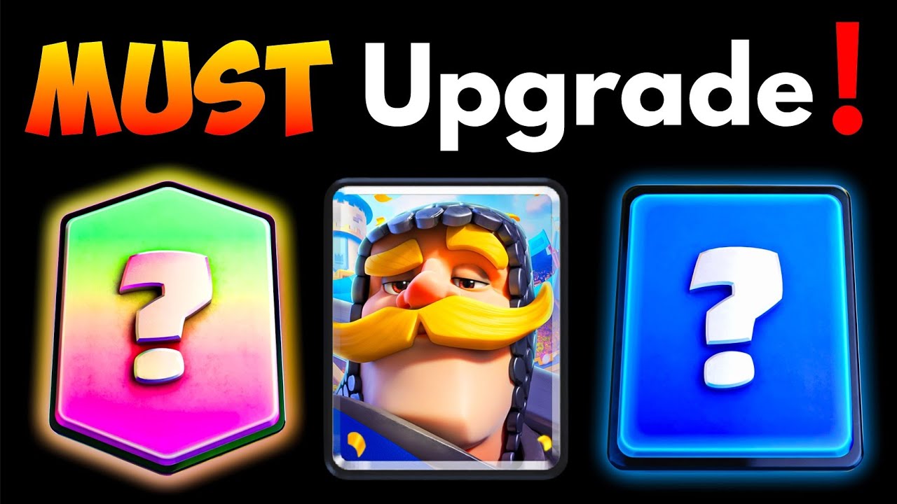 15 Cards You NEED to Upgrade in Clash Royale