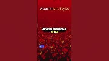 The Psychology of Attachment Styles | Why We Love the Way We Do #relationship  #love