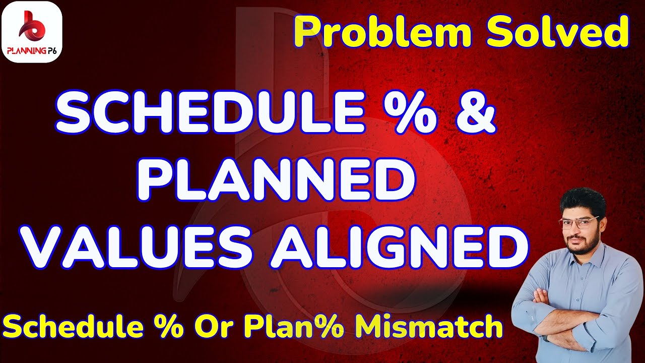 Fix Planned Value and Schedule % Complete Mismatch in Primavera P6 | Why Planned Value Doesn’t Match