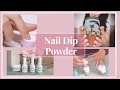 Nail Dip Powder Manicure DIY - How I Do My Own At Home | Beginner&#39;s Starter Kit