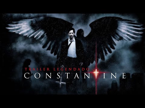Constantine (2005) | Trailer Legendado