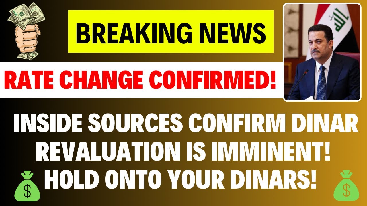Rate Change Confirmed HOLD ONTO YOUR DINARS INSIDE SOURCES CONFIRM
