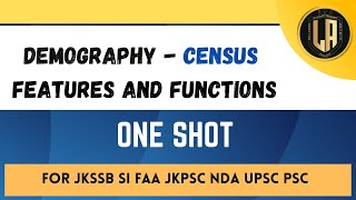 Demography - Census - Its feature and functions | By Tawqeer Sir | For All Competetive Exams