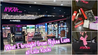 What I Brought From Nykaa Luxe Store At Lulu Mall Kochi Nykaa Haul Shopping At Lulu Mall