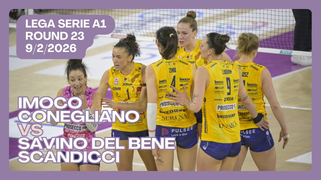 🏐Savino Del Bene Scandicci vs Imoco Conegliano | Lega Serie A1 25/26 Round 23 | Italian League Women