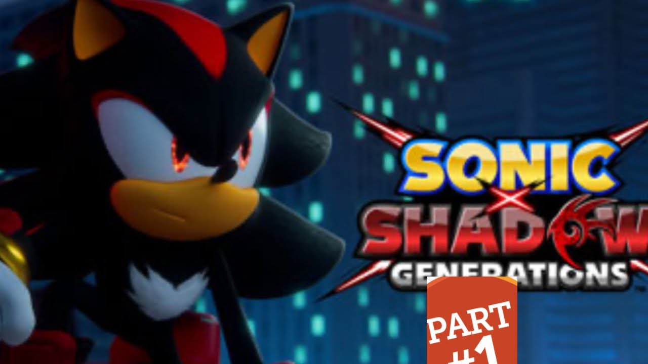 Shadow Generations Part 1 Live Stream (Year of Shadow) - YouTube