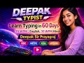 🔥 Learn Typing in 60 Days | Deepak Typist Live⌨️ English 35 WPM + Hindi 30 WPM Typing Practice