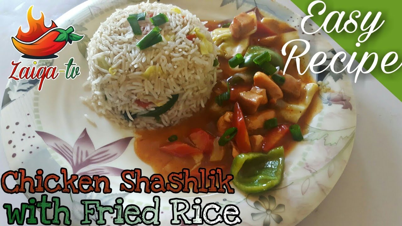 Chicken Shashlik With Fried Rice Easy Recipe Youtube