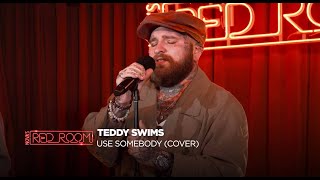 Miniatura de vídeo de "Teddy Swims | Use Somebody (Cover) live in Nova’s Red Room"