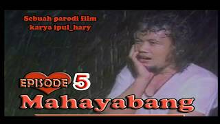 Download Lagu MAHAYABANG EPISODE 5 (PARODI FILM BERKELANA) MP3