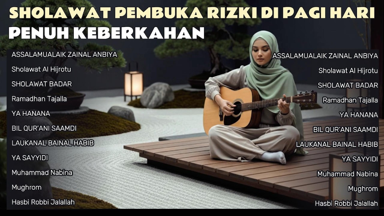 ✨ SHOLAWAT PEMBUKA RIZKI DI PAGI HARI | Doa & Sholawat Pembawa Keberkahan ✨