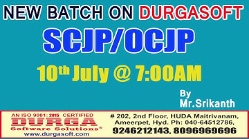 New Batch On SCJP/OCJP by Mr.Srikanth On 10th July@7:00AM At Matrivanam(HYD)-Offline Batch