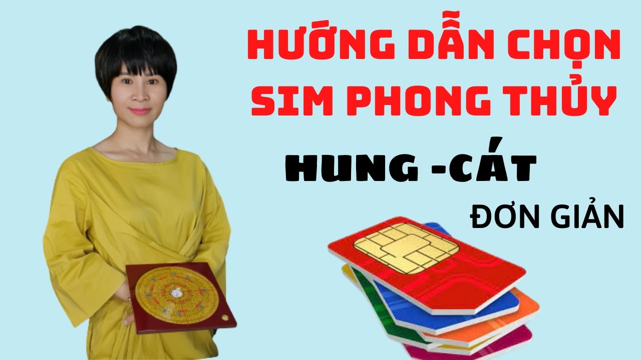 Hướng Dẫn Chọn Sim Phong Thủy Hợp Tuổi Kích Tài Lộc Làm Ăn- CÁCH KIỂM TRA SIM HUNG CÁT công thức dễ