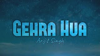 Gehra Hua Lyrics - Arijit Singh • Dhurandhar • Shashwat Sachdev • Aditya Dhar Films • Ranveer Singh 