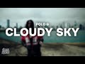 Polo g  cloudy sky lyrics