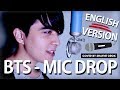 BTS (방탄소년단) - 'MIC Drop' (Acoustic English Cover) by Shayne Orok