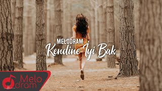 Melodram - Kendine İyi Bak (Şiir) | (Alternatif Video)