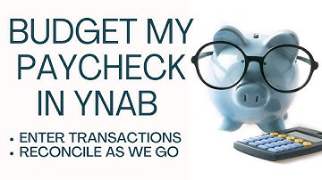 Budgeting Your Money: Step-by-Step Guide to Budgeting Paycheck and Credit Card Transactions in YNAB