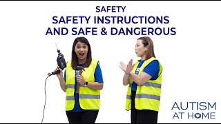 Safety Instructions and Safe & Dangerous (8/8) | Autism at Home