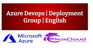 #Azure Devops Deployment Group | Ekascloud | English