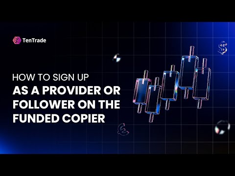 HOW TO SIGN UP AS A PROVIDER OR FOLLOWER ON THE FUNDED COPIER