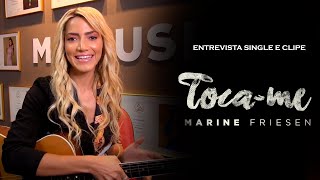 Entrevista Single e Clipe "TOCA-ME" | Marine Friesen