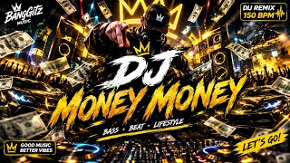 DJ MONEY MONEY 💸🔥 | Bass Boosted 150 BPM | DJ Remix Paling Nge-Bass 2026