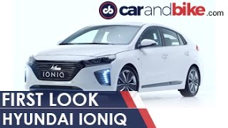 Hyundai Ioniq First Look Review - NDTV CarAndBike