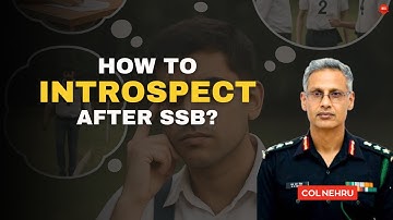 Keep These Things in Mind While Introspecting After SSB | Col M M Nehru Ex-IO SSB Bangalore | NFA