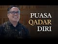 Kata Sufi: Puasa Itu Menemukan Qadar Diri. #Q&A