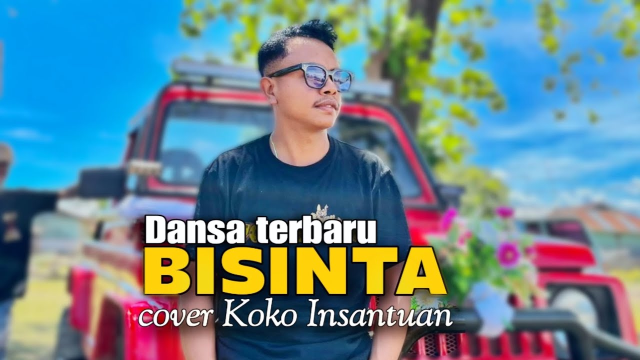 LAGU DANSA TERBARU🔥 || BISINTA (Acau Malayroz) || Cover by KOKO INSANTUAN 💃🏻