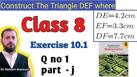 Class 8 Exercise 10.1 Ex 10.1 NBF Maths How Construct triangle in Urdu Hindi Sir Nadeem Munawar