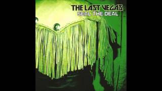 The Last Vegas - Seal The Deal (Full Album) (2006)