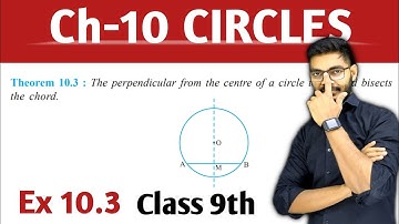 Class 9th , Theorem 10.3 ( Circles ) CBSE NCERT | By Rajeev Kumar