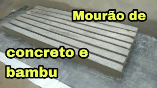 Mourão de concreto e bambu/ passo a passo