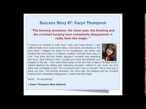 "The burning sensation, the chest pain, the bloating and ...