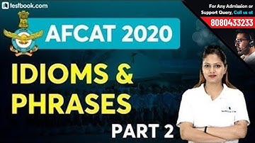 Idiom and Phrases with Meanings | Part 2 | AFCAT 2020 English Vocabulary Class | Pratibha Ma