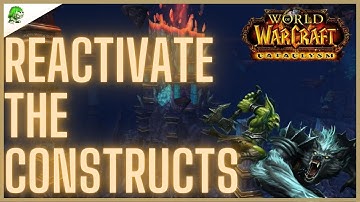 WoW Cataclysm Classic Reactivate the Constructs