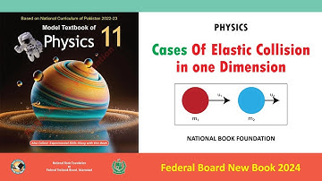 Cases Of Elastic Collision In One Dimension  | NBF | Class 11th Physics CH No 03