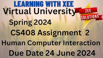 CS408 Human Computer Interaction Assignment 2 Spring 2024 Virtual University of Pakistan