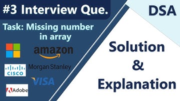 #4 Interview Question | Missing Number in Array | Code - Solution | Microsoft, Amazon, Adobe, Visa