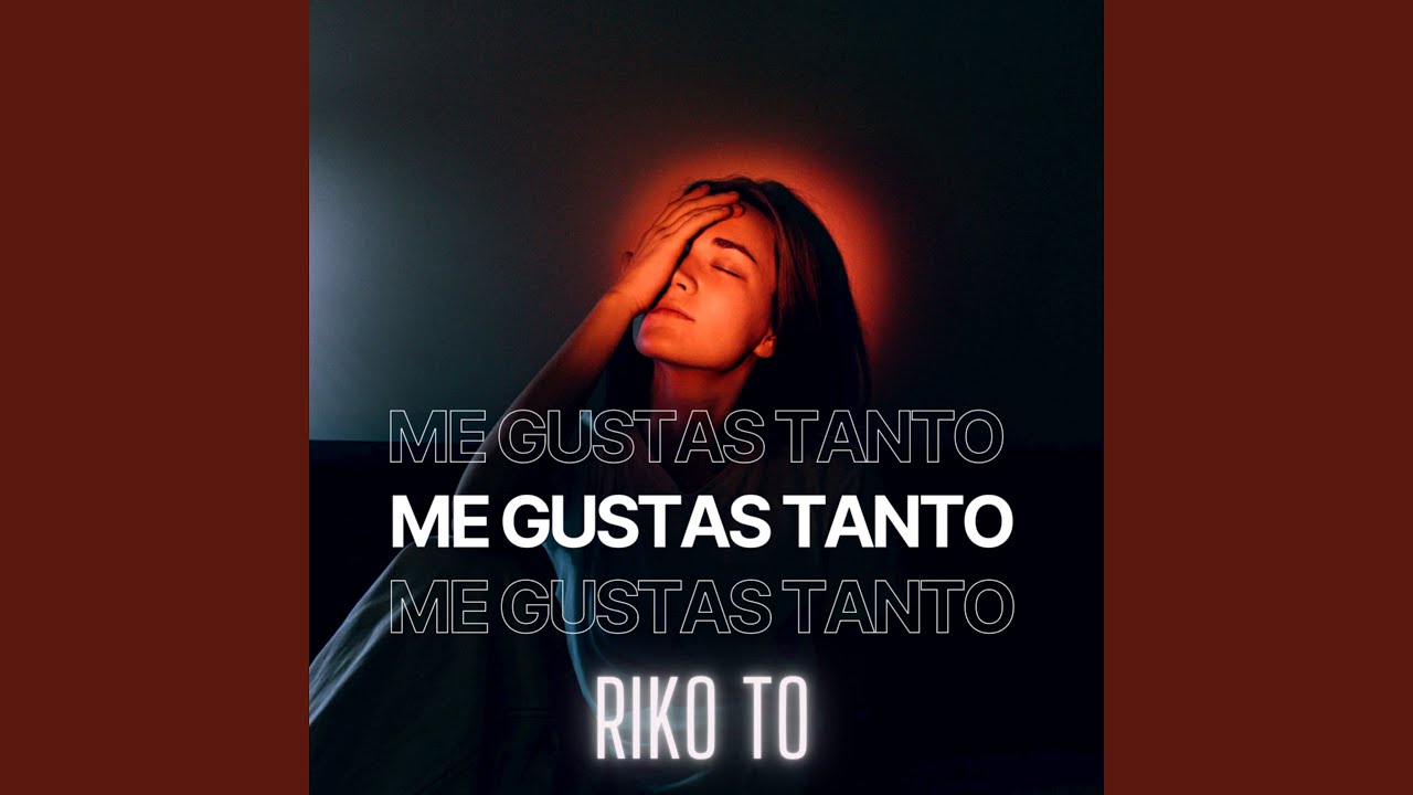 Me Gustas Tanto - YouTube