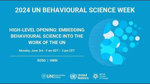 High level Opening: Embedding BeSci into the Work of the UN