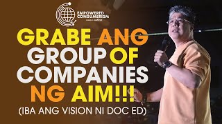 Grabe! AIM Global Group of Companies by CEO Doc Ed Cabantog [EC / OVI]