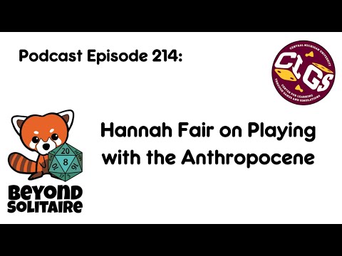 Beyond Solitaire Podcast 214: Hannah Fair on Playing with the Anthropocene