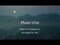 【Orangestar &amp; Kase】moon-vine アレンジ