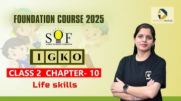 Class 2 GK Olympiad |  Chapter 10- Life skills | IGKO preparation | Olympiad Classes