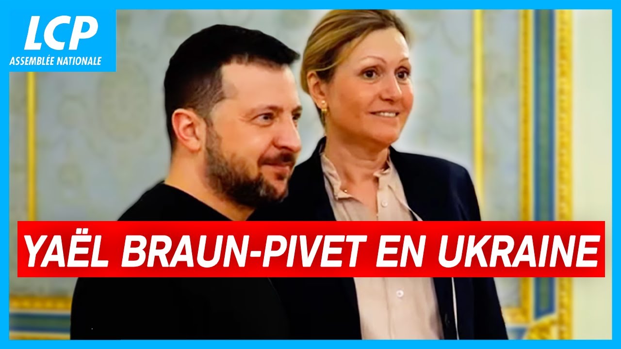 Yaël Braun-Pivet en Ukraine : un déplacement pour réaffirmer le soutien de la France | Hors séance